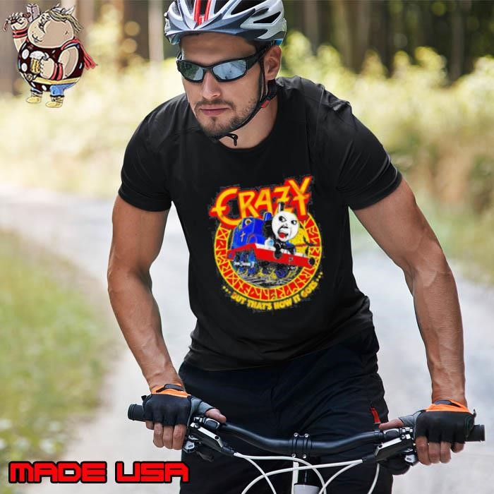 Crazy Train but that’s how it goes Unisex