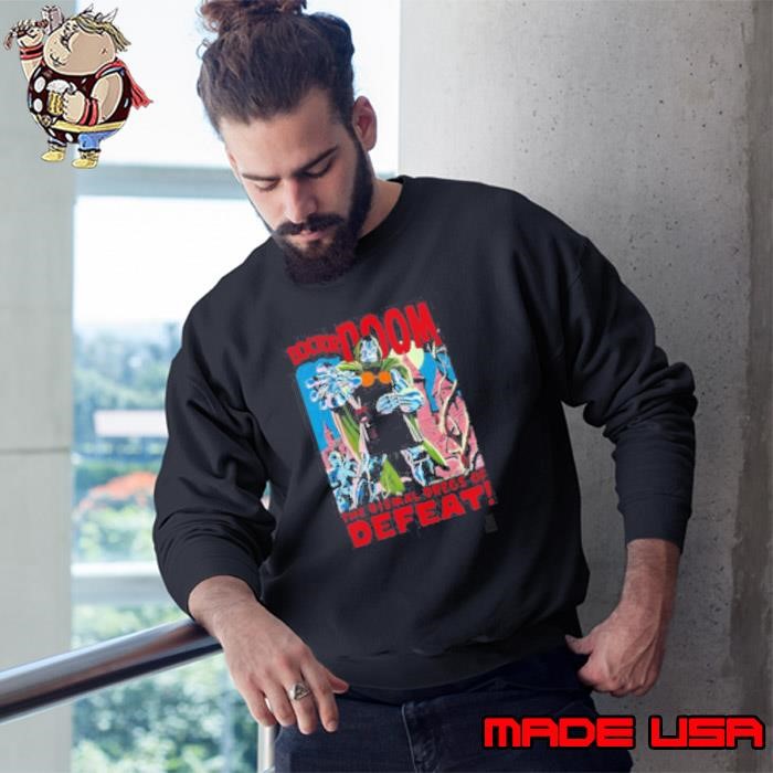 Doctor Doom the dismal dregs of defeat Sweatshirt