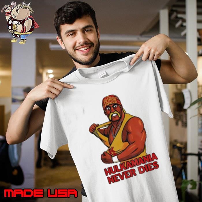 Hulk Hogan Hulkamania never dies Unisex