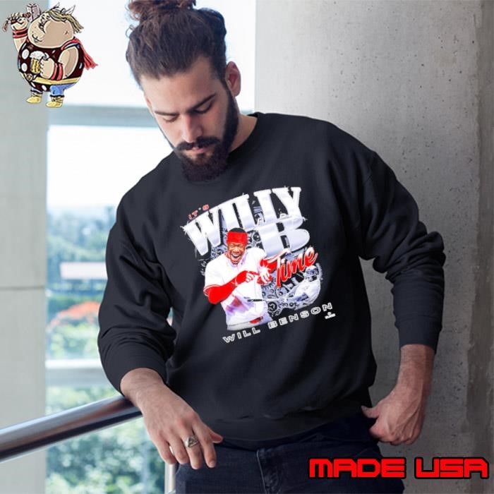 It’s Willy B Time Will Benson Cincinnati Reds Sweatshirt