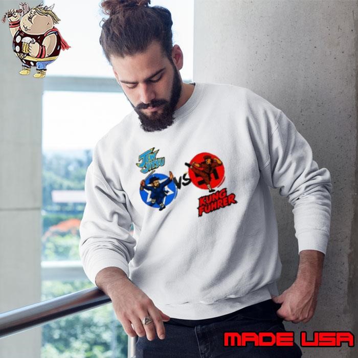 Jew Jitsu Vs Kung Fuhrer Sweatshirt