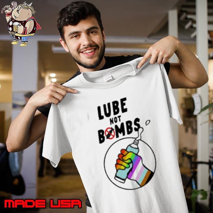 Lube not bombs Unisex