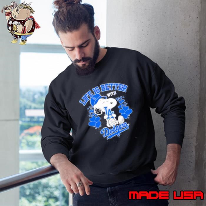 Snoopy Life is better with Dodgers Sweatshirt
