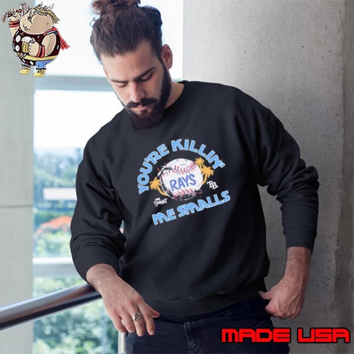 The Sandlot x Tampa Bay Rays you’re killin’ me smalls baseball Sweatshirt
