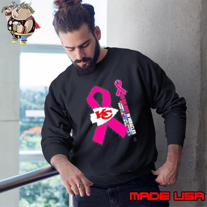 We believe in miracles fight cancer in all colors Kansas City Chiefs Sweatshirt